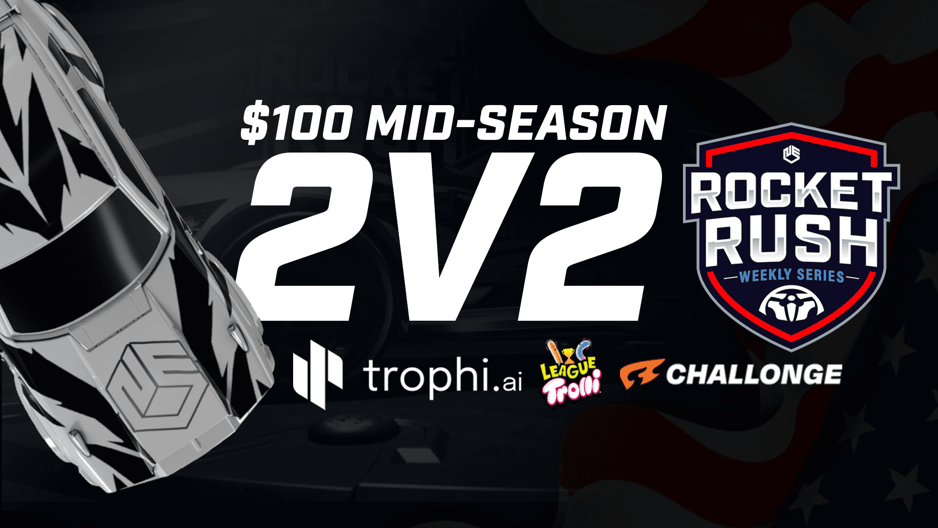 $100 2v2 Rocket Rush x trophi.ai Mid-Season